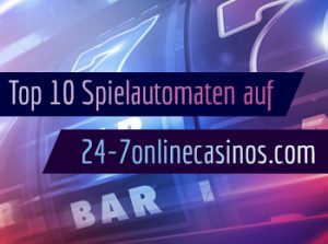 Alles über Echtgeld Spielautomaten auf 24-7onlinecasinos.com